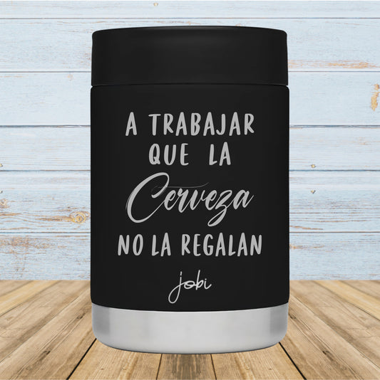 Porta Latas Negro - A trabajar que la Cerveza no la regalan