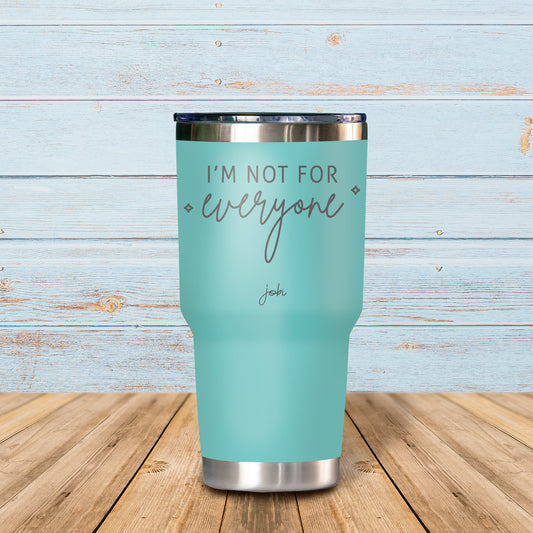 I'm not for everyone- Vaso Térmico