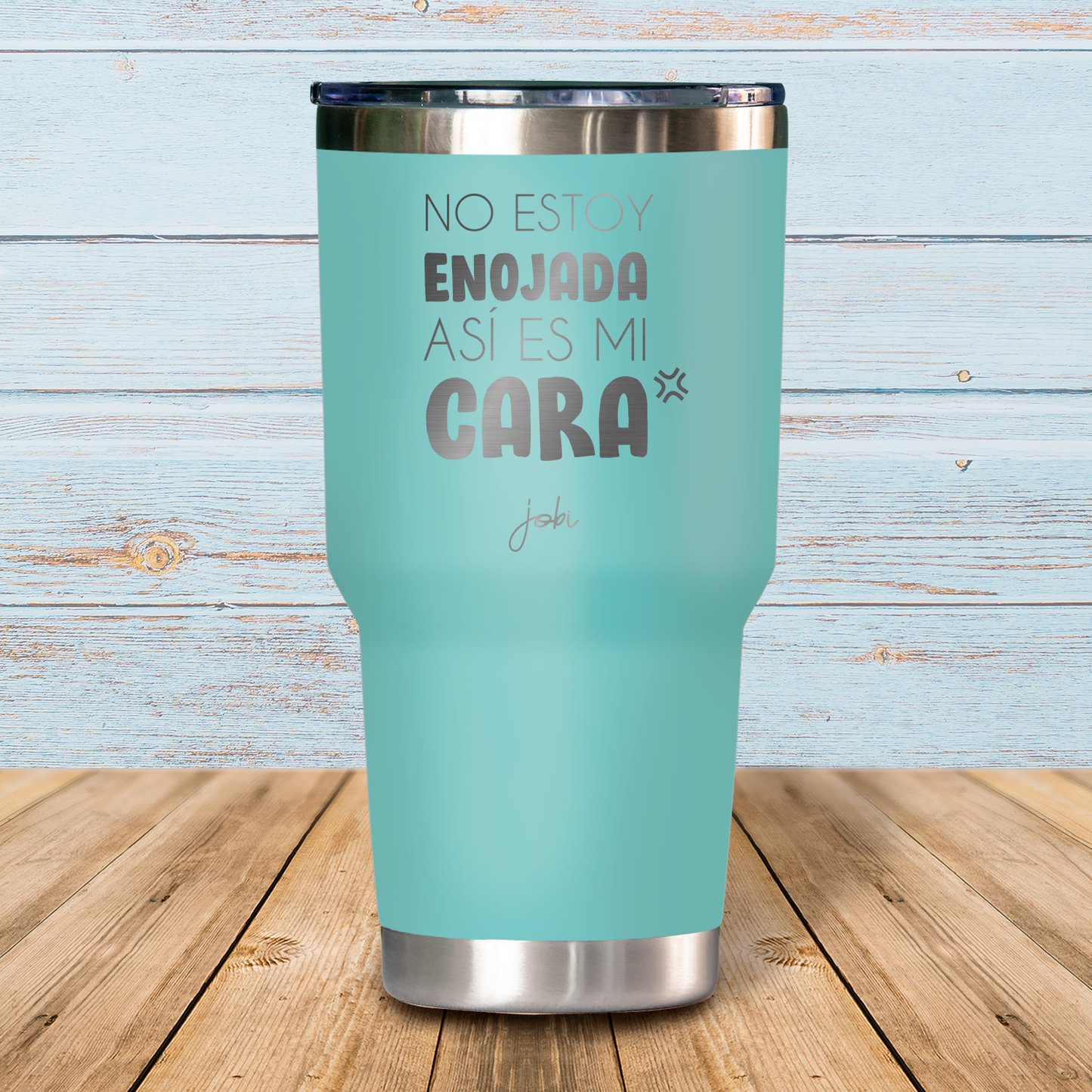 No estoy enojada, así es mi cara- Vaso Térmico