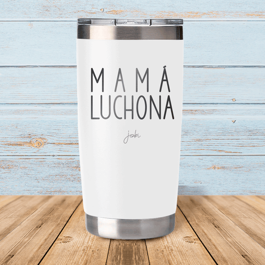 Mamá luchona - Vaso térmico