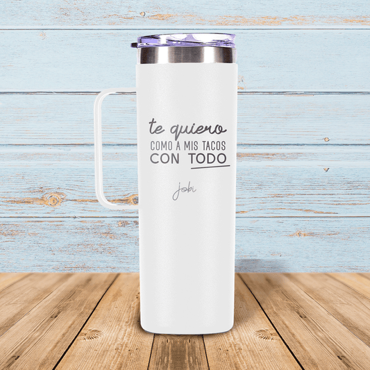 Te quiero como a mis tacos con todo - Taza térmica