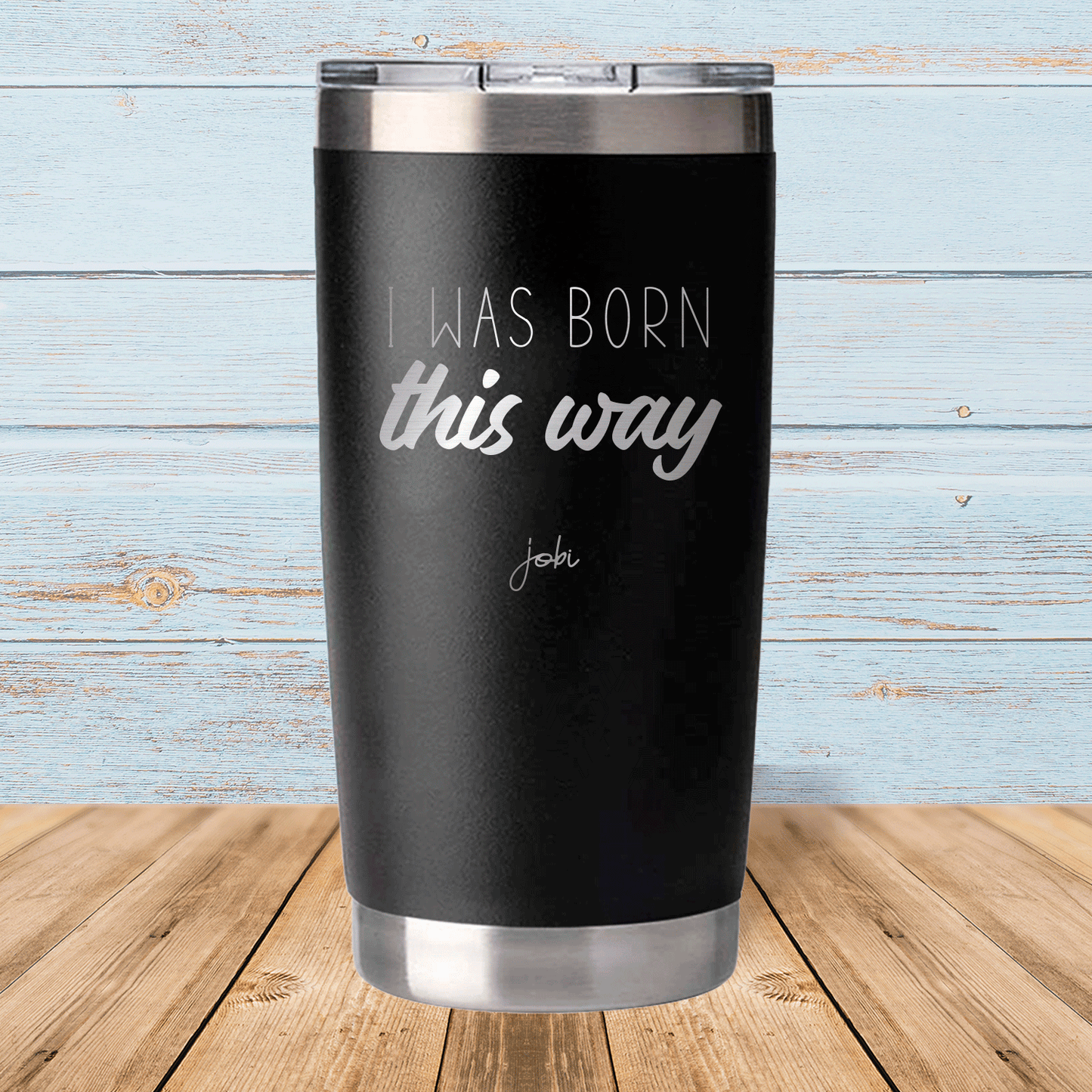 I was born this way - Vaso térmico